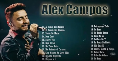 La Mejor Música Cristiana 2021 : Alex Campos Sus Mejores Éxitos Mix : 30 Grandes Éxitos